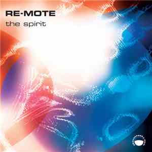 Re-mote - The Spirit mp3 album