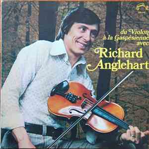 Richard Anglehart - Du Violon À La Gaspésienne mp3 album