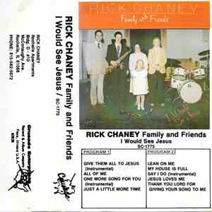 Rick Chaney Family And Friends - I Would See Jesus mp3 album