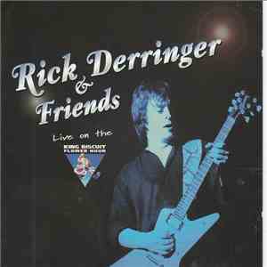 Rick Derringer - Live On The King Biscuit Flower Hour mp3 album