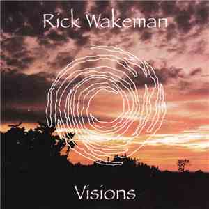 Rick Wakeman - Visions mp3 album