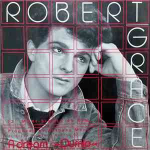 Robert Grace - A Dream (Dumio) mp3 album