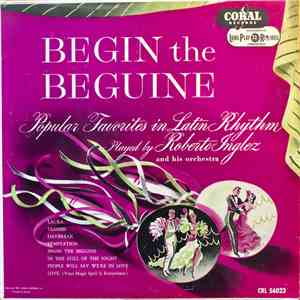 Roberto Inglez And His Orchestra - Begin The Beguine mp3 album