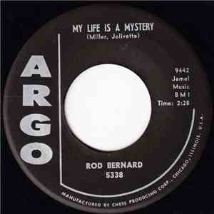 Rod Bernard - My Life Is A Mystery mp3 album
