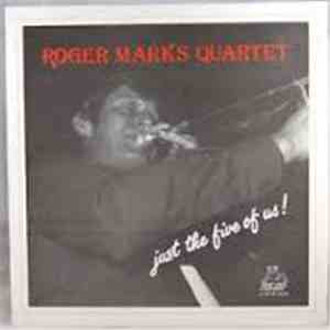 Roger Marks Quartet - Just The Five of Us! mp3 album