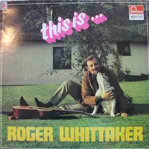 Roger Whittaker - This Is... mp3 album