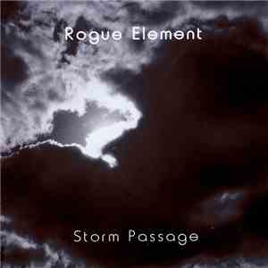 Rogue Element  - Storm Passage mp3 album