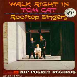 Rooftop Singers - Walk Right In / Tom Cat mp3 album