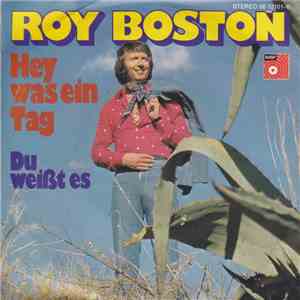 Roy Boston - Hey Was Ein Tag mp3 album