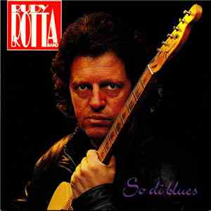 Rudy Rotta Band - So Di Blues mp3 album