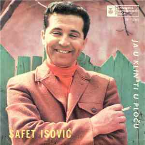 Safet Isović - Ja U Klin Ti U Ploču mp3 album