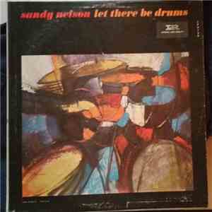 Sandy Nelson - Let There Be Drums mp3 album