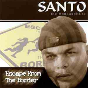 Santo The Honduspitfire - Escape From The Border mp3 album