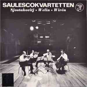 Saulescokvartetten, Sjostakovitj, Welin, Wiren - Saulescokvartetten mp3 album