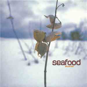 Seafood - Splinter mp3 album