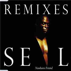 Seal - Newborn Friend (Remixes) mp3 album