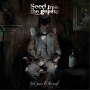 Seed From The Geisha - Talk Peace To The Wolf mp3 album