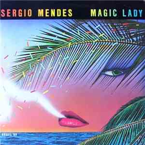 Sergio Mendes Brasil '88 - Magic Lady mp3 album