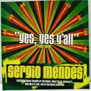 Sergio Mendes Featuring Black Thought, Chali 2na, Debi Nova + Will.i.am - Yes, Yes Y'all mp3 album