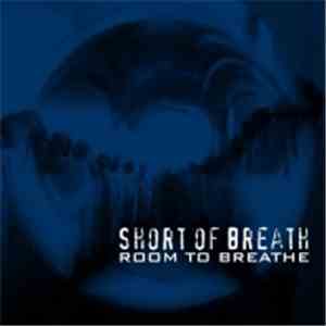 Short Of Breath - Room To Breathe mp3 album