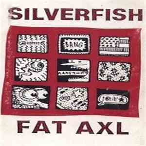 Silverfish - Fat Axl mp3 album