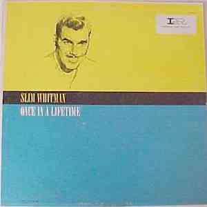 Slim Whitman - Once In A Lifetime mp3 album