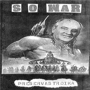 S.O. War - Preservastroika mp3 album