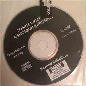 Sonny Vincent & Shotgun Rationale - Beyond Rebellion mp3 album
