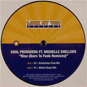Soul Providers Ft. Michelle Shellers - Rise (Born To Funk Remixes) mp3 album