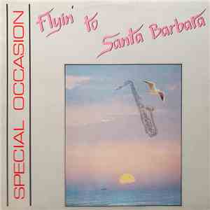 Special Occasion - Flyin' To Santa Barbara mp3 album