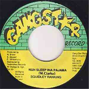 Squidley Ranking - Nuh Sleep Ina Pajama mp3 album