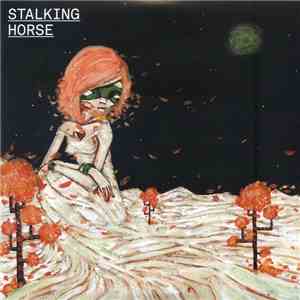 Stalking Horse - Heathen Head, Howling Heart mp3 album