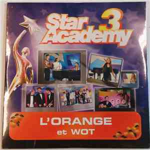 Star Academy 3 - L'Orange / Wot mp3 album
