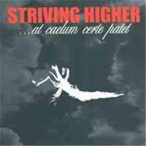 Striving Higher - At Caelum Certe Patet... mp3 album
