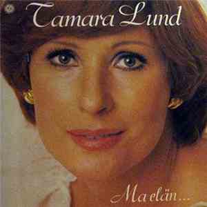 Tamara Lund - Ma Elän... mp3 album