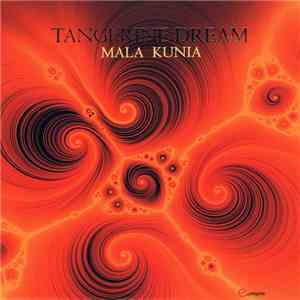 Tangerine Dream - Mala Kunia mp3 album