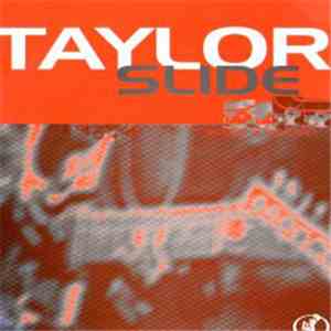 Taylor - Slide mp3 album