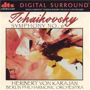 Tchaikovsky - Berlin Philharmonic Orchestra, Herbert Von Karajan - Symphony No. 6 mp3 album
