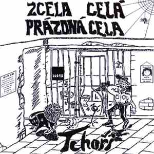Tchoři - Zcela Celá Prázdná Cela mp3 album