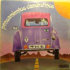 T.H.C. - Pensamientos Clandestinos mp3 album
