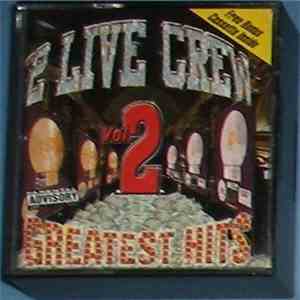The 2 Live Crew - Greatest Hits Vol. 2 mp3 album