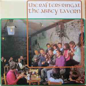 The Abbey Tavern Singers - The Rafters Ring At The Abbey Tavern mp3 album