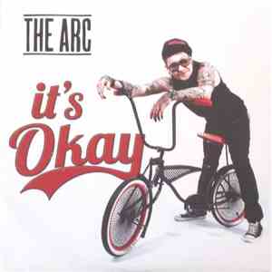The Arc  - It's Okay mp3 album