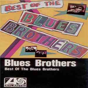 The Blues Brothers - Best Of The Blues Brothers mp3 album