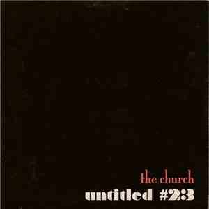 The Church - Untitled #23 mp3 album