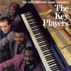 The Contemporary Piano Ensemble - The Key Players mp3 album