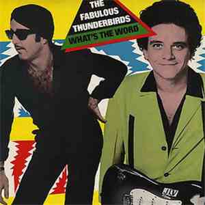 The Fabulous Thunderbirds - What's The Word mp3 album