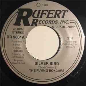 The Flying Boxcars - Silver Bird / Hard To Say mp3 album