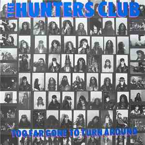 The Hunters Club - Too Far Gone To Turn Around mp3 album