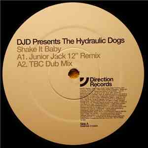 The Hydraulic Dogs - Shake It Baby mp3 album